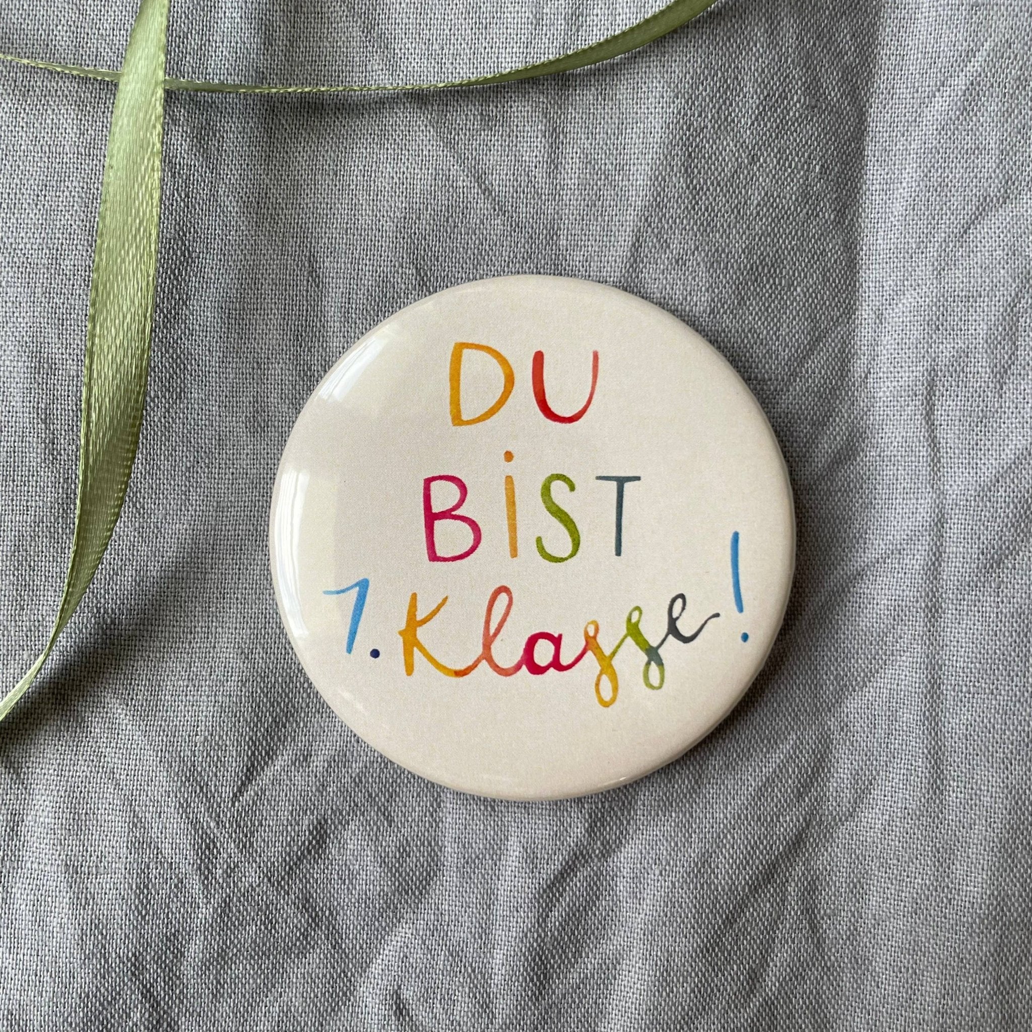 Button "Du bist 1. Klasse!" - Räuberkinder