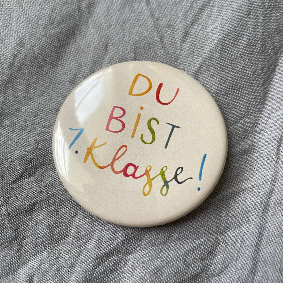 Button "Du bist 1. Klasse!" - Räuberkinder